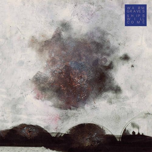 Warm Graves - Ships Will Come col.LP/CD gatefold cover, black vinyl