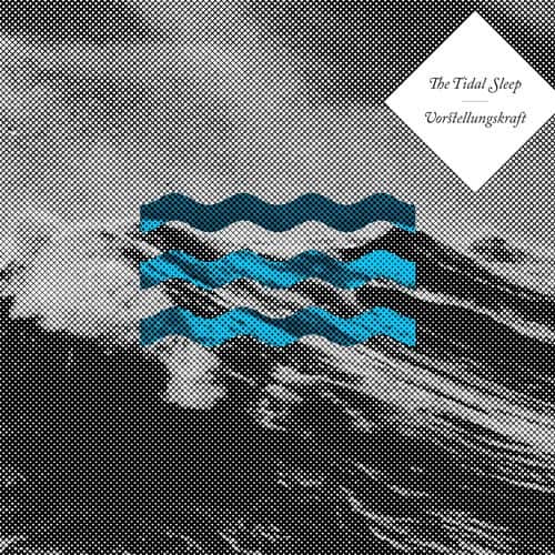 The Tidal Sleep - Vorstellungskraft LP/CD blue/black vinyl limited to 200 includes full-sized inlay and DL-code