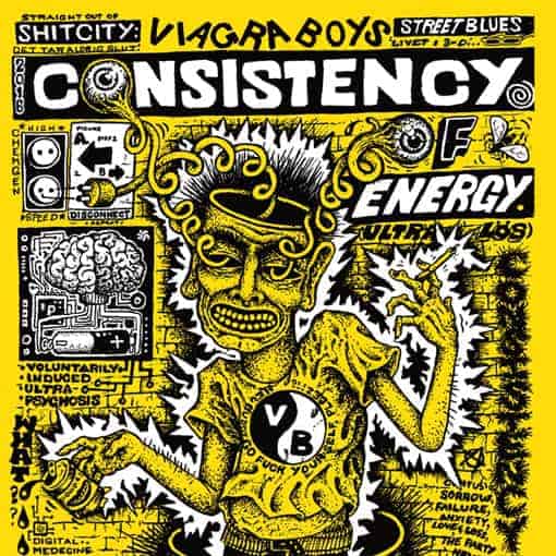Viagra Boys - Consistency of Energy 12" Pressing info: 100x solid red (SOLD OUT), 400x clear red/violet