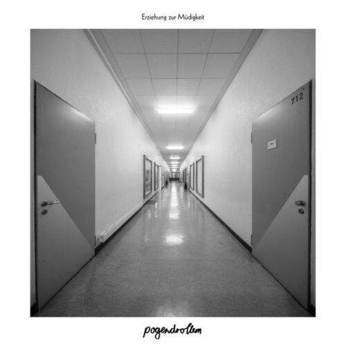 Pogendroblem - Erziehung zur Müdigkeit LP (In a Car Records) Pressing Info: 1st press: white cover - 100x white, 500x black, all incl. poster (SOLD OUT) 2nd press: black cover - 500x half black/half white LAST COPIES