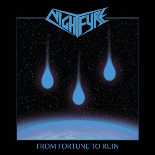 Nightfyre - From Fortune to Ruin LP/CD/digital black wax - 100 copies made
