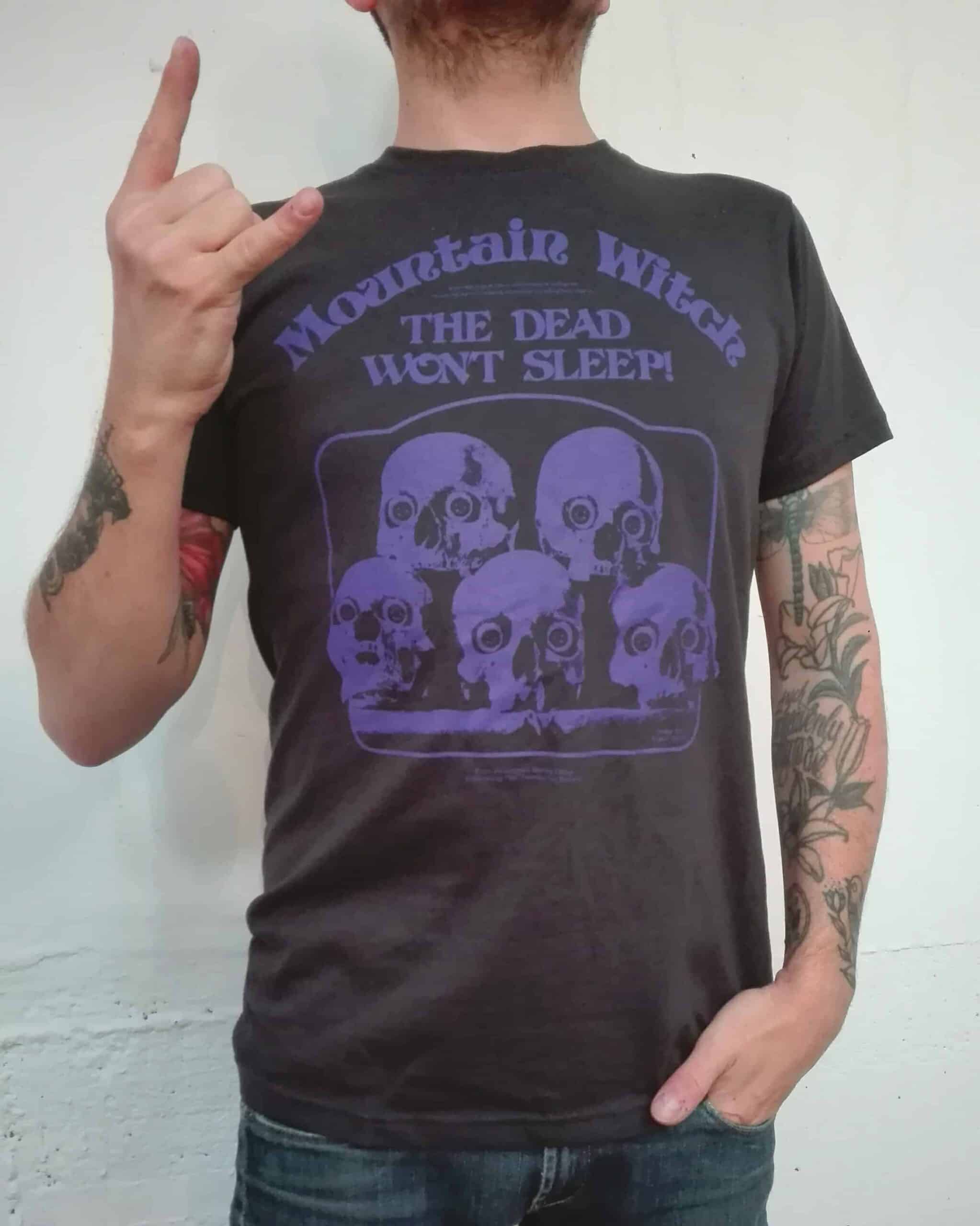 Mountain Witch – Dead Won’t Sleep Shirt (exclusive TCM) Exclusive TCM coulourway! only 40 copies!
