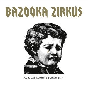 Bazooka Zirkus Cover