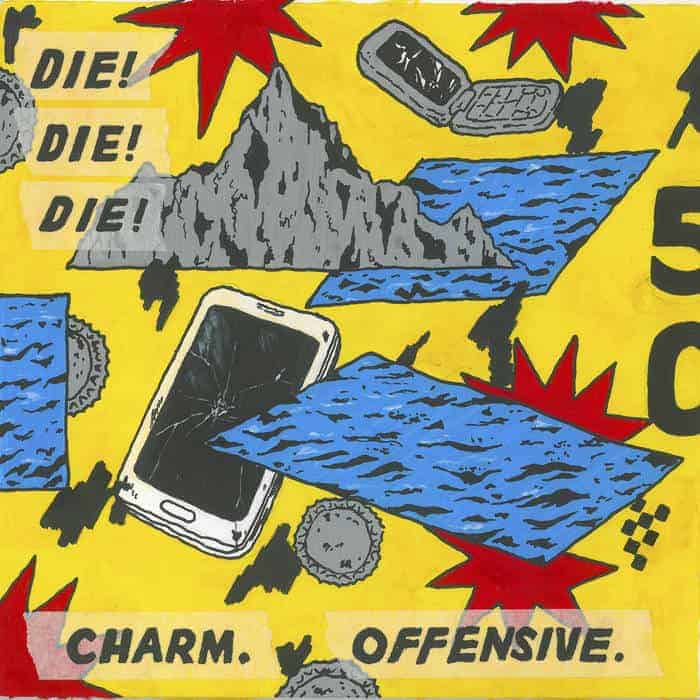 Die! Die! Die! Charm Offensive Cover