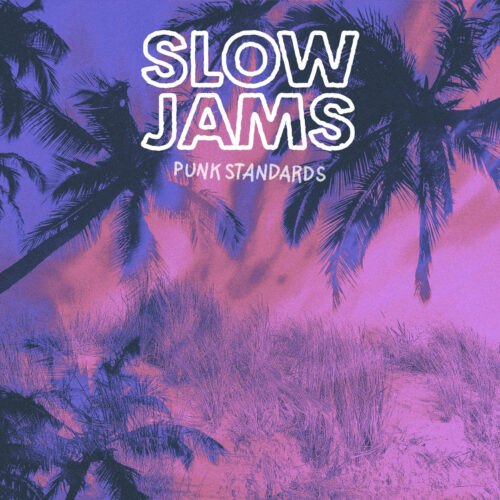Slow Jams Punk Cover