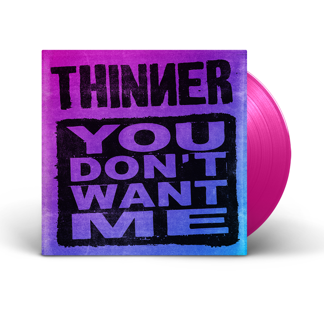 Thinner - You Don‘t Want Me col.LP (Midsummer) 200 copies made!