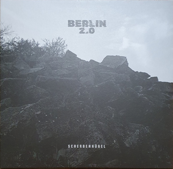 Berlin 2.0 Scherbenhügel LP