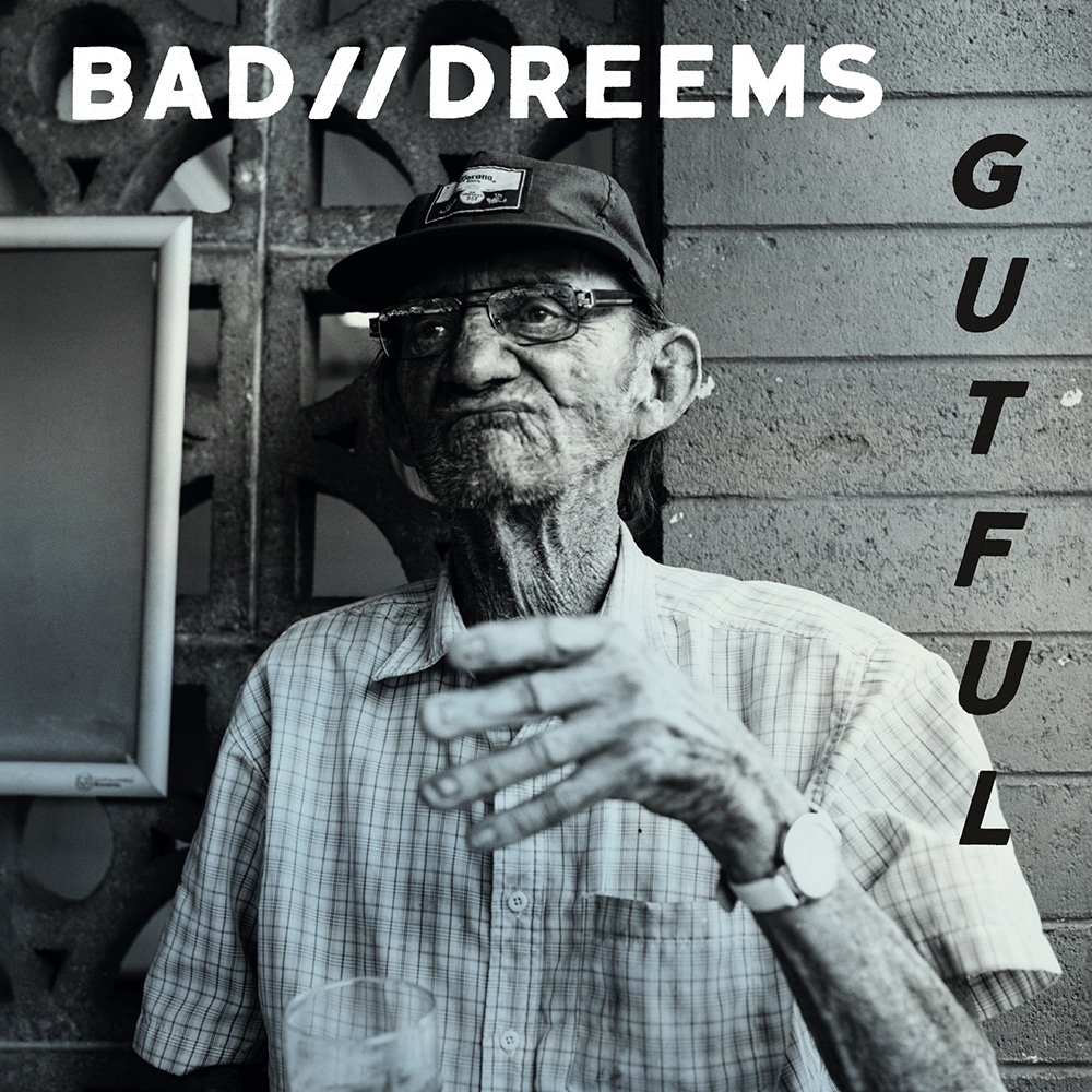 Bad//Dreems – Gutful LP (SOS)